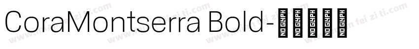 CoraMontserra Bold字体转换